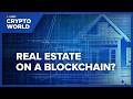How Blockchain Tech Aims To Democratize Real Estate Investing
