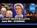 Latest news bulletin | June 8th – Evening