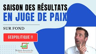 Saison des résultats et géopolitique sur le marché action !