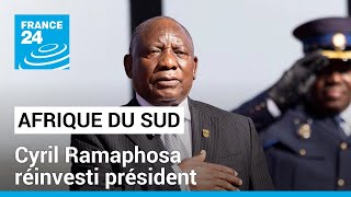 Afrique du Sud : Cyril Ramaphosa réinvesti président • FRANCE 24