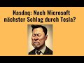 Nasdaq: Nach Microsoft nächster Schlag durch Tesla? Marktgeflüster