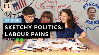 Sketchy Politics: Labour Pains | FT