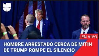 Edición Digital: Rompe el silencio el hombre que fue arrestado cerca de un mitin de Trump