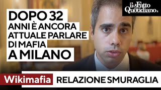 Wikimafia: &quot;la relazione Smuraglia sulla mafia a Milano dopo 32 anni è ancora attuale”