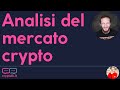 Analisi del mercato crypto - Cryptalk con Daniele Terbio