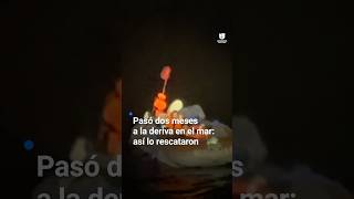 Este hombre pasó dos meses a la deriva en el mar y así lo rescataron