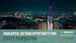 VIETNAM HOLDING LIMITED ORD USD1 VinaCapital Vietnam Opportunity Fund – equity proposition