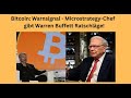 Bitcoin: Warnsignal - Microstrategy-Chef gibt Warren Buffett Ratschläge! Videoausblick