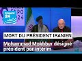 SUPREME ORD 10P - Mort du président iranien : Mohammad Mokhber désigné président par intérim par le guide suprême