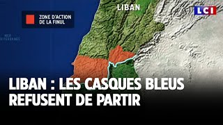 Liban : les Casques bleus refusent de partir