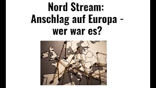 Nord Stream: Anschlag auf Europa - wer war es? Marktgeflüster