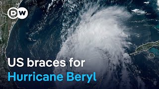 What to expect for Hurricane Beryl&#39;s landfall in the US | DW News