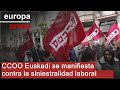 CCOO Euskadi se manifiesta contra la siniestralidad laboral