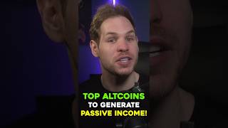 Top Altcoins to Generate Passive Income! #shorts