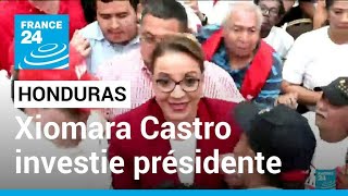 Honduras : Xiomara Castro, 1ère femme présidente investie en pleine crise • FRANCE 24
