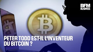 BITCOIN Peter Todd est-il l&#39;inventeur du bitcoin ?