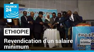 Journée internationale du travail en Ethiopie : revendication d&#39;un salaire minimum • FRANCE 24