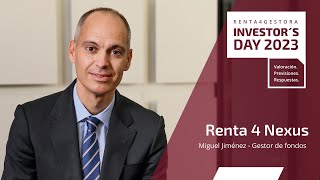 NEXUS Renta 4 Nexus | Investor&#39;s Day Renta 4 Gestora 2023