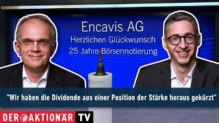 ENCAVIS AG [CBOE] Encavis: &quot;Wir haben die Dividende aus einer Position der Stärke heraus gekürzt&quot;