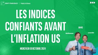 Les indices confiants avant l’inflation US - 100% Marchés - soir - 09/10/2024