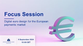 THE MARKET LIMITED Focus Session (virtual) – Digital euro design for the European payments market