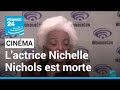 États-Unis : l'actrice afro-américaine Nichelle Nichols, héroïne de Star Trek, est morte à 89 ans