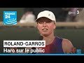 Roland-Garros : haro sur le public • FRANCE 24