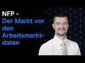 NFP - Der Markt vor den Arbeitsmarktdaten