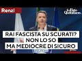 Scurati, Renzi: "Rai fascista? Non lo so, ma mediocre di sicuro. Monologo visto da 30 milioni"