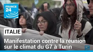 Italie : des centaines de militants manifestent contre la réunion sur le climat du G7 à Turin