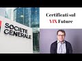 SG: nuovi certificati sul VIX Future per cavalcare la volatilità