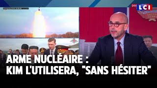 Arme nucléaire : Kim l&#39;utilisera, &quot;sans hésiter&quot; !