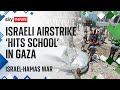At least 30 killed in Israeli strike on school in Gaza, Palestinians say