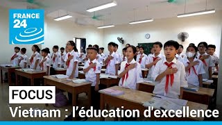 VIETNAM HOLDING LIMITED ORD USD1 Vietnam : l’éducation d&#39;excellence, priorité des autorités communistes • FRANCE 24