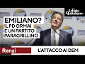 Renzi attacca Emiliano e il Pd: “Partito paragrillino”