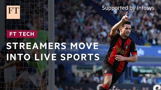 FD TECH PLC ORD 0.5P What’s behind streamers’ hunger for live sport? | FT Tech