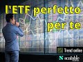 Come selezionare l'ETF perfetto per te - Scalable Capital