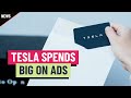 Tesla’s ad spending hits an all-time high