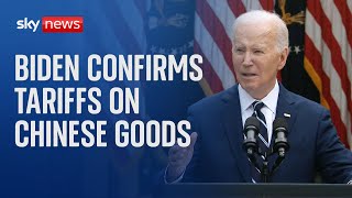 JOE Joe Biden announces series of new tariffs on Chinese goods