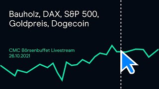 DOGECOIN Bauholz, DAX, S&amp;P 500, Goldpreis, Dogecoin + Kommentierung DAX-Eröffnung