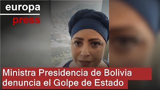 Ministra Presidencia de Bolivia denuncia el Golpe de Estado