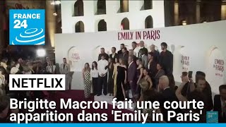 NETFLIX INC. Brigitte Macron fait une courte apparition dans &#39;Emily in Paris&#39; sur Netflix • FRANCE 24