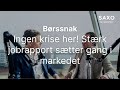 Ingen krise her! Stærk jobrapport sætter gang i markedet