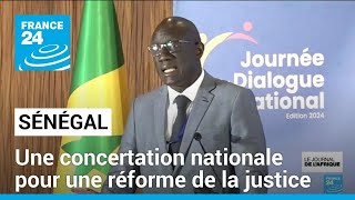 Sénégal : une concertation nationale pour une réforme profonde de la justice • FRANCE 24