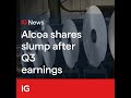 Alcoa shares slump as metals hit hard