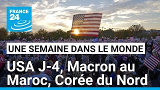 Présidentielle américaine J-4, Visite d&#39;Emmanuel Macron au Maroc et soldats nord-coréens en Ukraine