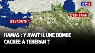 Hamas : y avait-il une bombe cachée à Téhéran ?