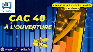 NOIR Xavier Fenaux : « Le CAC 40, point noir des marchés européens »