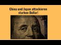China und Japan attackieren starken Dollar! Videoausblick