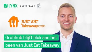 JUST EAT ORD 1P Grubhub blijft blok aan het been van Just Eat Takeaway | LYNX Beursflash